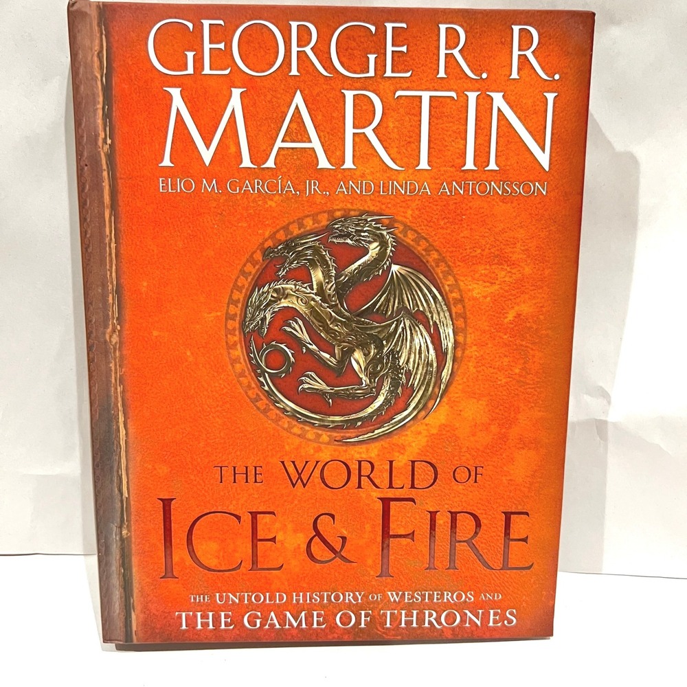 George RR Martin The World of Ice & Fire 2014 Hardcover Illustrated Bantam